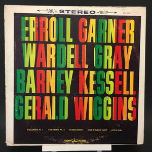 ◆ Erroll Garner, Wardell Gray, Barney Kessel, Gerald Wiggins ◆ Crown 米 