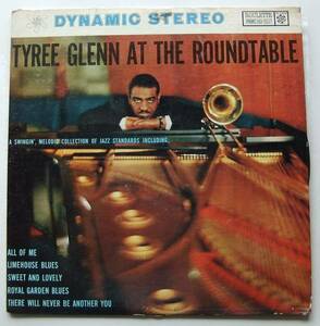 ◆ TYREE GLENN At The Roundtable ◆ Roulette SR-25050 (bar:dg) ◆