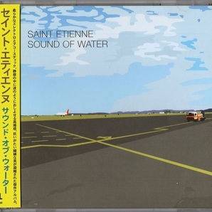 Saint Etienne / Sound Of Water (日本盤CD) ボーナス4曲 セイント・エティエンヌ