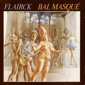 FLAIRCK★Bal Masque [フレアーク,Erik Visser,エリック ヴィッセル]