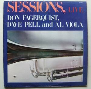 ◆ SESSIONS, LIVE / DON FAGERQUIST, DAVE PELL and AL VIOLA ◆ Calliope CAL 3019 ◆