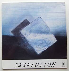 ◆ SAXPLOSION / A Tribute To The American Jazz Tradition ◆ Cat LP-62 (Holland) ◆