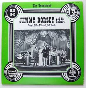 ◆ JIMMY DORSEY And His Orchestra / HELEN O'CONNELL , BOB EBERLY ◆ Hindsight HSR-101 ◆