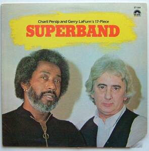 ◆ CHARLI PERSIP and GERRY LaFURN / Superband ◆ Stash ST-209 ◆