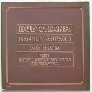 ◆ BUD SHANK - MANNY ALBAM - VIC LEWIS with The Royal Philhrmonic Orchestra ◆ Mole Jazz 12 (England) ◆