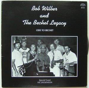 ◆ BOB WILBER and The Bechet Legacy / Ode To Bechet ◆ Bodeswell BW-104 ◆