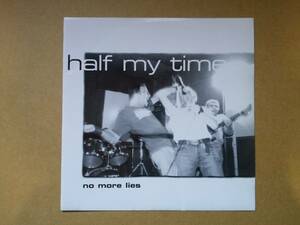 HALF MY TIME/No More Lies [7EP] 1998年 Youth Crew Records YC 001 Italian Hardcore/Old School