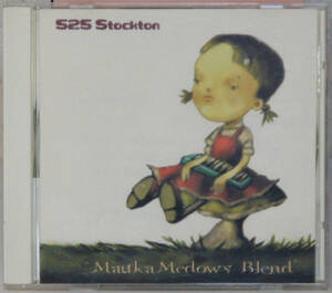 CD ● 525STOCKTON / MAUKA MEDOWS BLEND ● B995