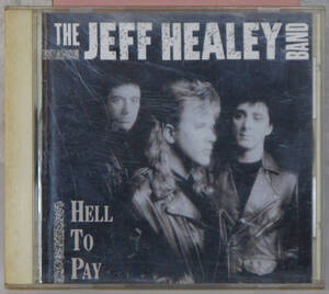 CD ● THE JEFF HEALEY BAND / HELL TO PAY ● BVCA-5 ジェフ・ヒーリー C7