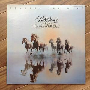 Bob Seger & The Silver Bullet Band - Against The Wind