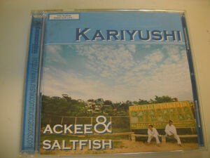 ACKEE&SALTFISH☆希少☆【KARIYUSHI】