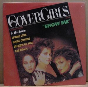 カバー・ガールズ THE COVER GIRLS/SHOW ME(LP新品)