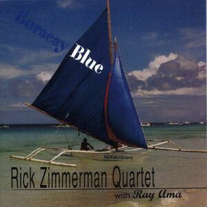 [Bossa in Philippine] Rick Zimmerman Quartet with Ray Ama / Boracay Blue 1999 JP