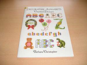 洋書・クロスステッチ・ Decorative Alphabets Charted Designs・30のアルファベットデザインチャート集