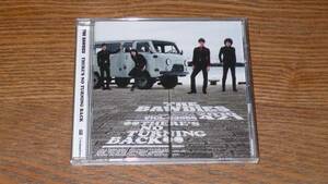 ★THE BAWDIES　THERE’S NO TURNING BACK★