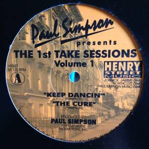 Paul Simpson - The 1st Take Sessions Volume 1 / Keep Dancin' / The Cure / Henry Street / 90'S