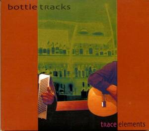 ◆tRace Elements 「Bottle Tracks」◆elements(エレメンツ)