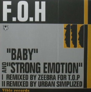 $ F.O.H / BABY * STRONG EMOTION Remixed by ZEEBRA (VIBLP-F001) Y19