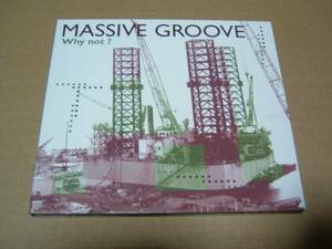 Massive Groove●輸入盤:デジパックジャケ:Why Not