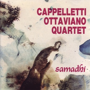 CD Samadhi / Cappelletti Ottaviano Quartet