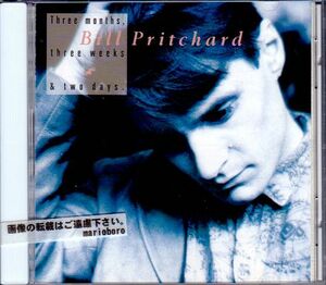 ビル・プリッチャード CD／あなたほど愛せない スリー・マンス, スリー・ウィークス・アンド・トゥー・デイズ 1990年 日本盤 廃盤