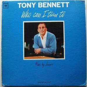 ◆ TONY BENNETT / Who Can I Turn To ◆ Columbia CL-2285 (2eye:Promo:2D) ◆ W