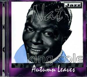 ◆Nat King Cole(ナット・キング・コール)「Autumn Leaves」枯葉