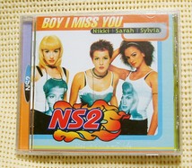 NS2/BOY I MISS YOU　*Nikki Sarah Sylvia　輸入盤■即決_画像1