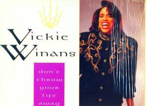 ①12) VICKIE WINANS / DON'T THROW YOUR LIFE AWAY