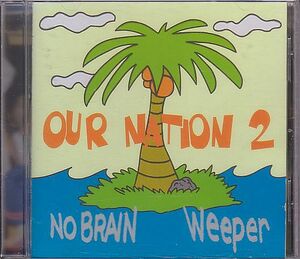 K-POP NO BRAIN ＆ weeper コンピCD／OUR NATION 2集 1998年 韓国盤