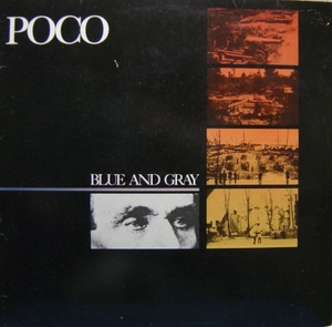 ★特選★POCO/BLUE AND GRAY'1981GERMANY MCA