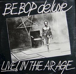 ★特選★BE BOP DELUXE/LIVE! IN THE AIR '1977UK HARVEST