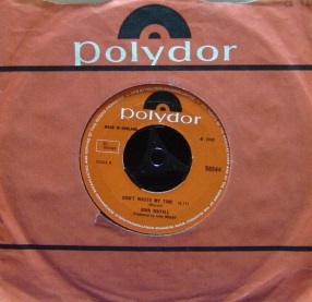 ★特選★JOHN MAYALL/DON'T WASTE MY TIME'1969UK POLYDOR7INCH