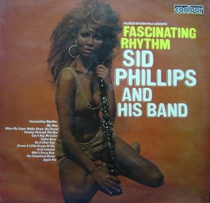 ★特選★SID PHILLIPS&HIS BAND/FASCINATING RHYTHM'1971UK