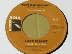 新品○LAST FLIGHT / Don't Give Your Love c/w. Shady Lady　Street Soul MURO 黒田大介