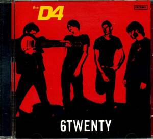 ◆The D4 「6 Twenty」 Six Twenty