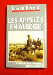 洋書 「アルジェリアの徴集兵」 1958 1-5月最前線における戦い