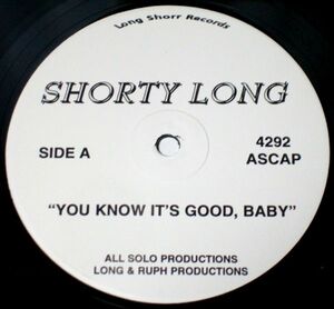 SHORTY LONG - YOU KNOW IT'S GOOD BABY -12” Single ★★ アングラ ヒップホップ / 90's UNDERGROUND HIP HOP / INDIE RAP