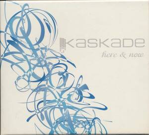 ＣＤ　KASKADE　HERE & NOW