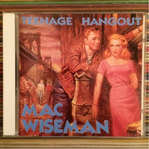 MAC WISEMAN CD TEENAGE HANGOUT ロカビリー