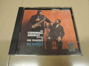 THE CANNONBALL ADDERLEY QUINTET IN SANFRANCISCO