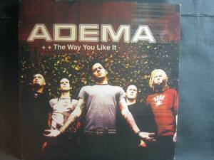 ADEMA / THE WAY YOU LIKE IT ◆EP1408NO◆7インチ