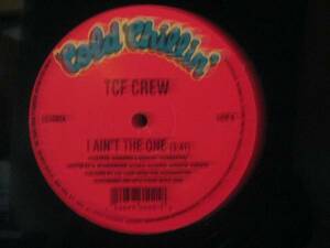 TCF CREW - I AIN'T THE ONE / THERE WILL NEVER BE◆S328NO◆