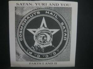 COSMONAUTS HAIL SATAN / SATAN, YURI AND YOU ◆EP1179NO◆