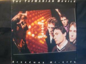 THE TAZMANIAN DEVILS / BROADWAY HI LIFE◆T150NO◆LP