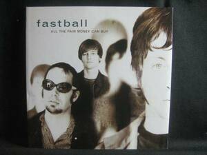 FASTBALL / ALL THE PAIN MONEY CAN BUY ◆CD327NO◆CD