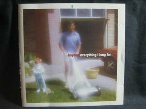 HAYDEN / EVERYTHING I LONG FOR ◆CD367NO◆CD