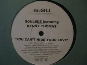 SOULEDZ / YOU CAN'T HIDE YOUR LOVE◆T817NO◆12インチ