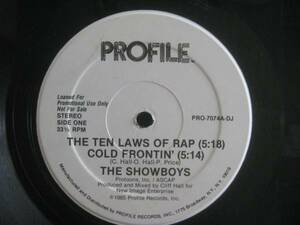THE SHOWBOYS / THE TEN LAWS OF RAP ◆S999NO◆12インチ