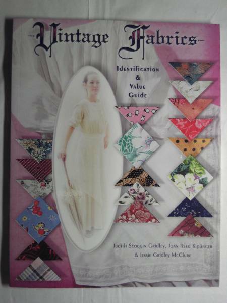 洋書/英語「Vintage Fabrics/上質の織物生地：鑑定と価値のガイド」2006年 Collector Books発行